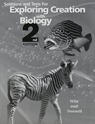 Book Cover Solutions and Tests for Exploring Creation with Biology 2nd Edition