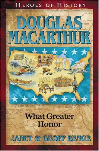 Book Cover Douglas MacArthur: What Greater Honor (Heroes of History)