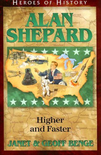 Book Cover Alan Shepard: Higher and Faster (Heroes of History)