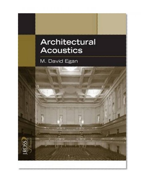 Book Cover Architectural Acoustics (J. Ross Publishing Classics)