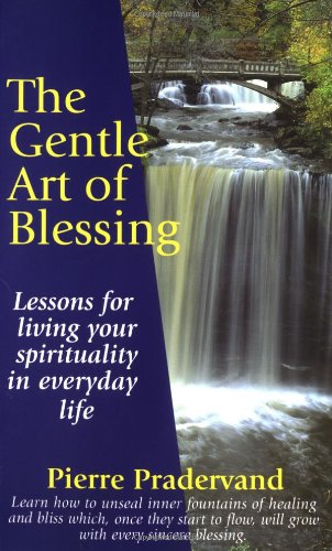 Book Cover The Gentle Art of Blessing: Living One's Spirituality in Everyday Life