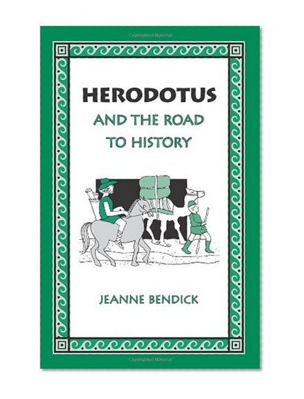Book Cover Herodotus and the Road to History