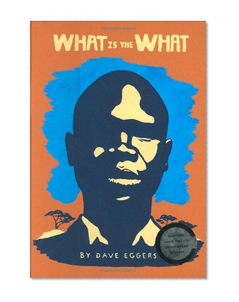 Book Cover What Is the What: The Autobiography of Valentino Achak Deng