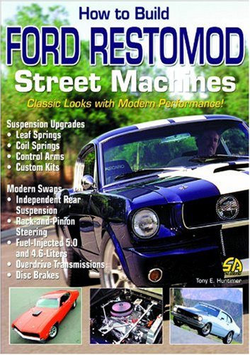 Book Cover How to Build Ford Restomod Street Machines (S-A Design)