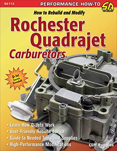 Book Cover How to Rebuild & Modify Rochester Quadrajet Carburetors (S-a Design)