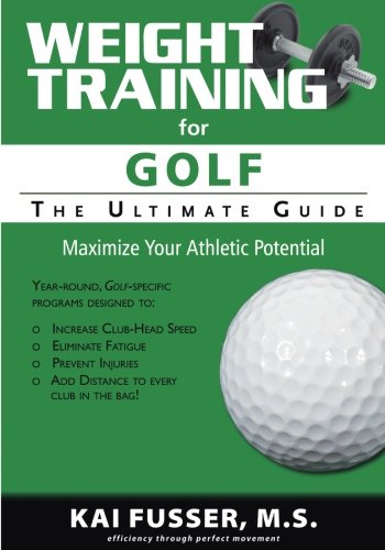 Book Cover Weight Training For Golf: The Ultimate Guide