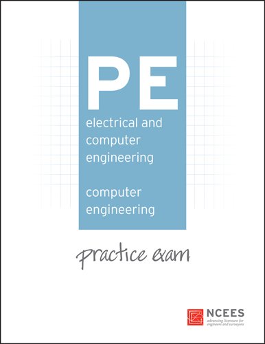 Book Cover PE Electrical and Computer Engineering: Computer Engineering Practice Exam