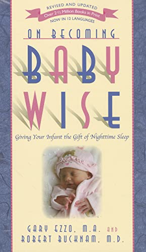 Book Cover On Becoming Baby Wise: Giving Your Infant the Gift of Nighttime Sleep