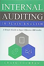 Book Cover Internal Auditing in Plain English: A Simple Guide to Super Effective ISO Audits