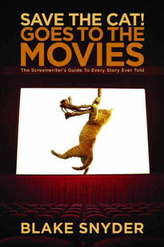 Book Cover Save the Cat! Goes to the Movies: The Screenwriter's Guide to Every Story Ever Told