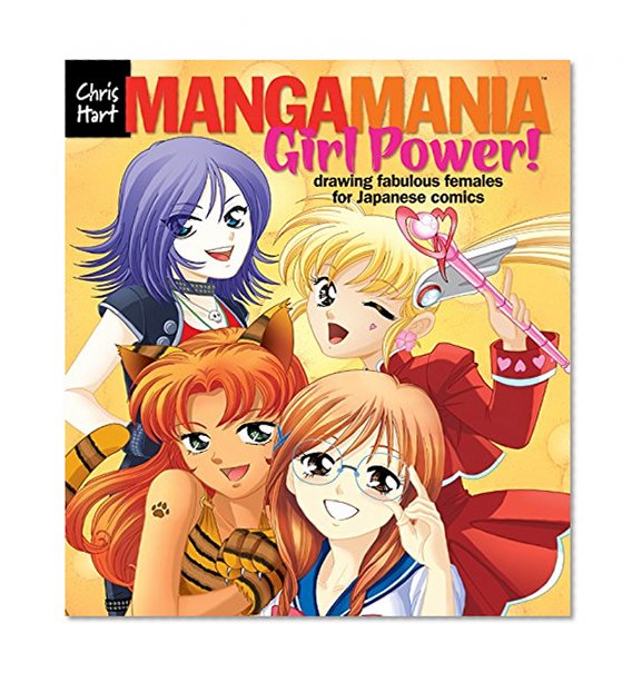 Book Cover Manga Mania™: Girl Power!: Drawing Fabulous Females for Japanese Comics
