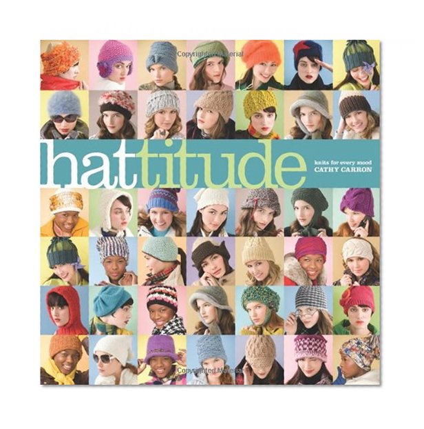 Book Cover Hattitude: Knits for Every Mood (Cathy Carron Collection)