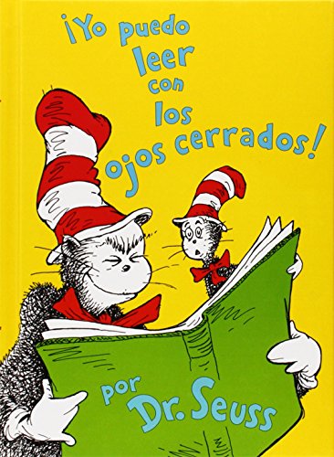 Book Cover Yo puedo leer con los ojos cerrados! I Can Read with My Eyes Shut! (Spanish Edition) (I Can Read It All by Myself Beginner Books (Hardcover))