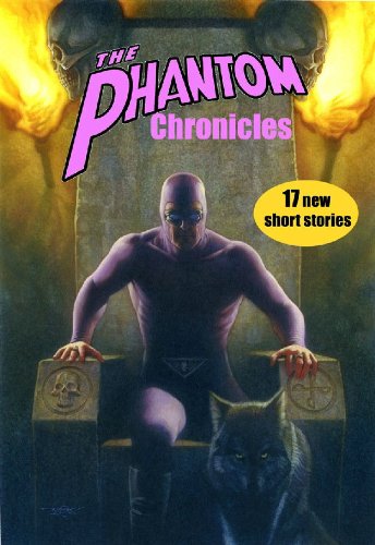 The Phantom Chronicles: New Tales Of The Ghost Who Walks!