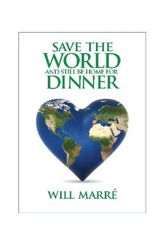 Save the World & Still Be Home for Dinner (Capital Cares)