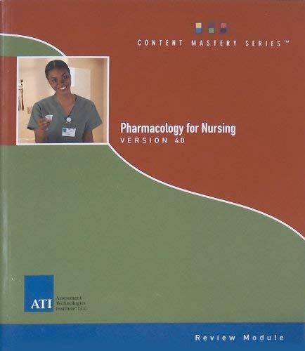 Pharmacology for Nursing Review Module Version 4.0