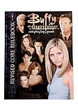 Buffy the Vampire Slayer Revised (Buffy the Vampire Slayer Core Rulebooks)