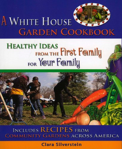 Book Cover A White House Garden Cookbook