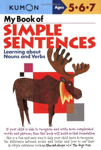 Book Cover My Book of Simple Sentences: Learning about Nouns and Verbs (Kumon Workbooks)