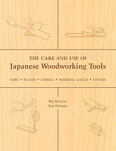 Book Cover The Care and Use of Japanese Woodworking Tools: Saws, Planes, Chisels, Marking Gauges, Stones