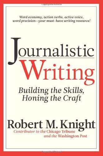 Book Cover Journalistic Writing: Building the Skills, Honing the Craft