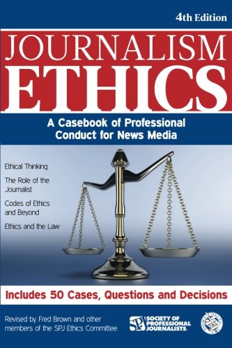 Book Cover Journalism Ethics: A Casebook of Professional Conduct for News Media