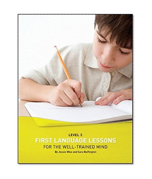 Book Cover First Language Lessons for the Well-Trained Mind: Level 3 Student Workbook (First Language Lessons)