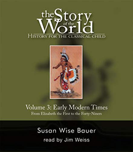 Book Cover The Story of the World: History for the Classical Child, Vol. 3: Early Modern Times, 2nd Edition (9 CDs)