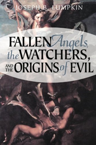 Book Cover Fallen Angels, the Watchers, and the Origins of Evil