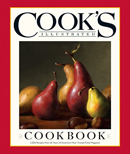 Book Cover Cook's Illustrated Cookbook: 2,000 Recipes from 20 Years of America's Most Trusted Cooking Magazine