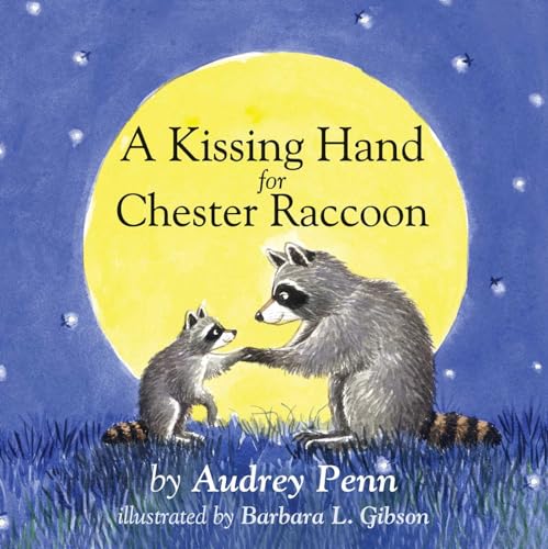 Book Cover A Kissing Hand for Chester Raccoon (The Kissing Hand Series)