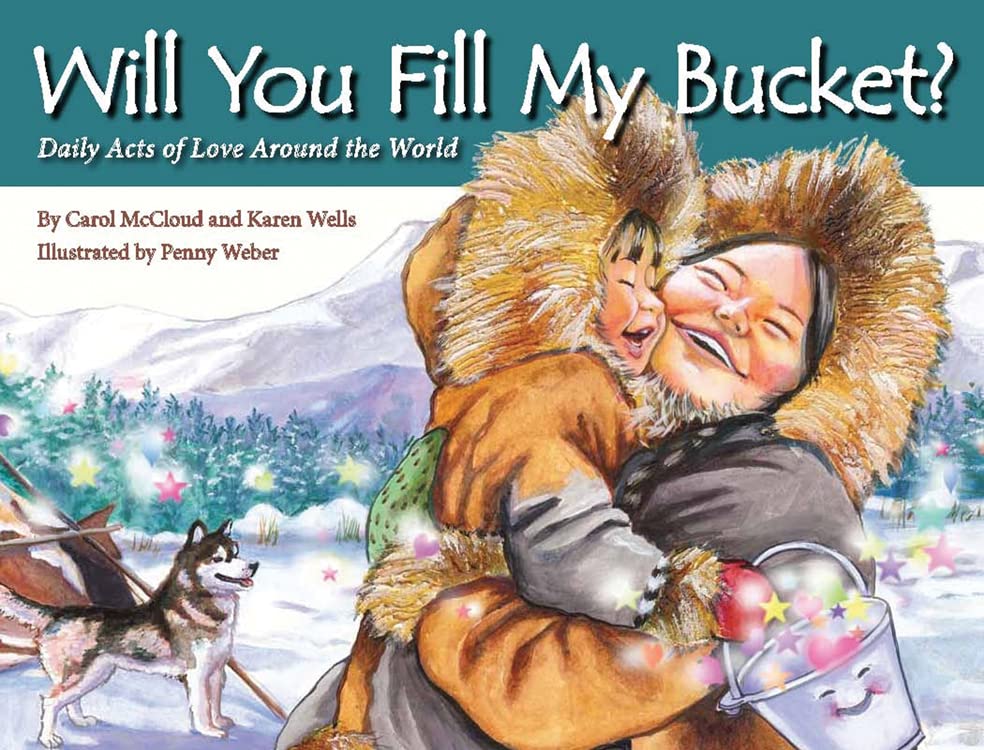 Book Cover Will You Fill My Bucket? Daily Acts of Love Around the World
