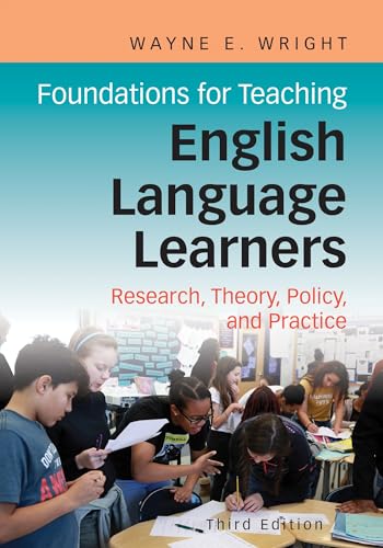 Book Cover Foundations for Teaching English Language Learners: Research, Policy, and Practice
