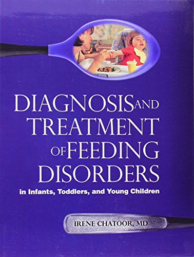 Book Cover Diagnosis and Treatment of Feeding Disorders in Infants, Toddlers, and Young Children