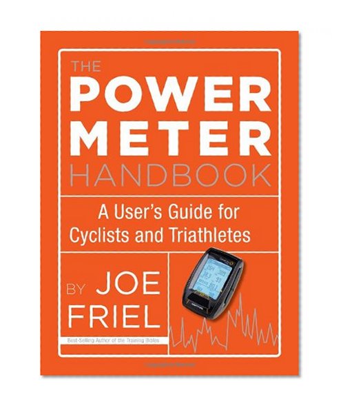 Book Cover The Power Meter Handbook: A User's Guide for Cyclists and Triathletes