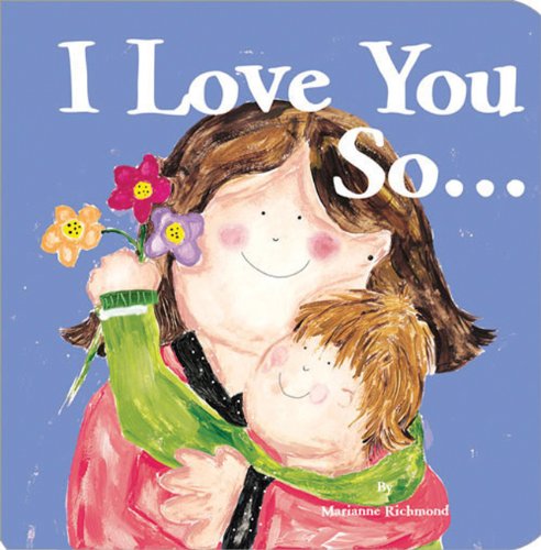 Book Cover I Love You So... (Marianne Richmond)