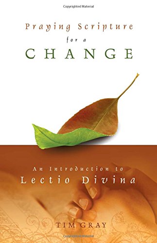 Book Cover Praying Scripture for a Change: An Introduction to Lectio Divina