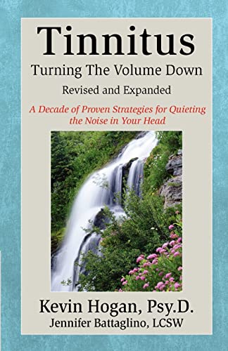 Tinnitus: Turning the Volume Down (Revised and Expanded)