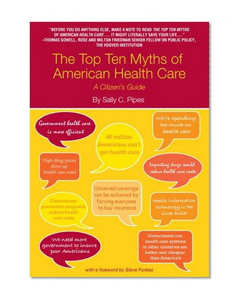 Book Cover The Top Ten Myths of American Health Care: A Citizen's Guide