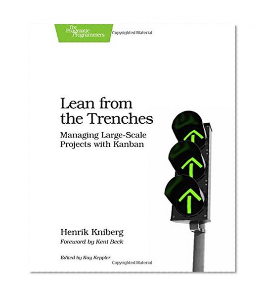 Book Cover Lean from the Trenches: Managing Large-Scale Projects with Kanban