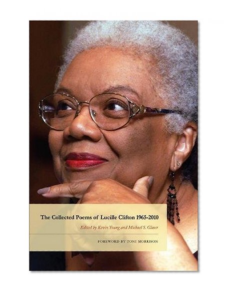 Book Cover The Collected Poems of Lucille Clifton 1965-2010 (American Poets Continuum)