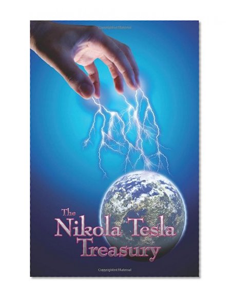 The Nikola Tesla Treasury