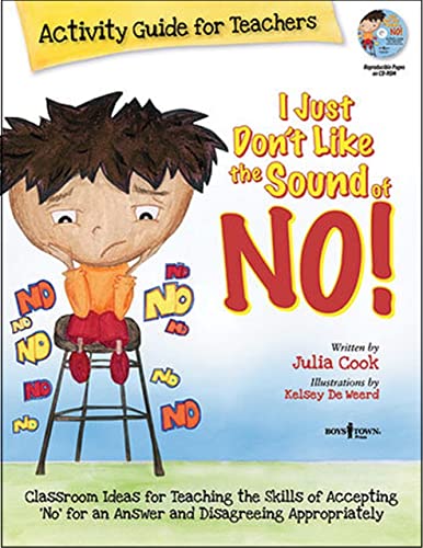 Book Cover I Just Don't Like the Sound of No!: Activity Guide for Teachers: Classroom Ideas for Teaching the Skills of Accepting 'No' for an Answer and Disagreeing App