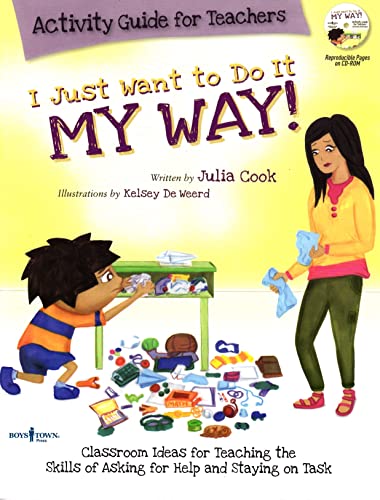 Book Cover I Just Want to Do It My Way! Activity Guide for Teachers [with Cdrom]