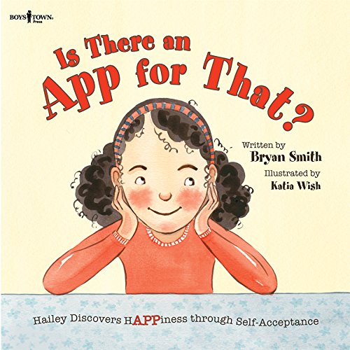 Book Cover Is There an App for That?: Hailey Discovers Happiness Through Self-Acceptance