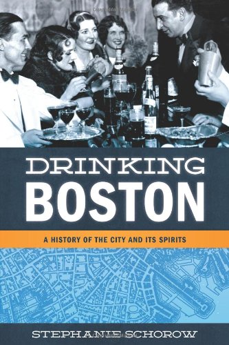 Book Cover Drinking Boston: A History of the City and Its Spirits