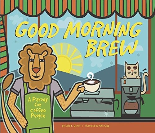 Book Cover Good Morning Brew: A Parody for Coffee People
