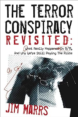 Book Cover The Terror Conspiracy Revisited: What Really Happened on 9/11 and Why We're Still Paying the Price