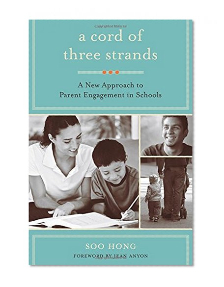 Book Cover A Cord of Three Strands: A New Approach to Parent Engagement in Schools