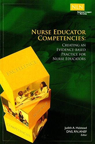 Book Cover Nurse Educator Competencies: Creating an Evidence-Based Practice for Nurse Educators